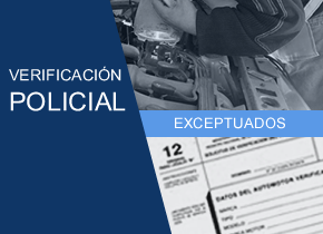 NUEVOS EXCEPTUADOS A REALIZAR LA VERIFICACIÓN POLICIAL