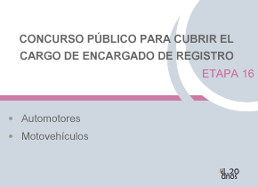 Llamado a concurso para cubrir cargo de Encargado de Registro. Etapa 16